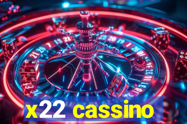 x22 cassino