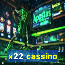 x22 cassino