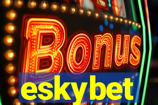 eskybet