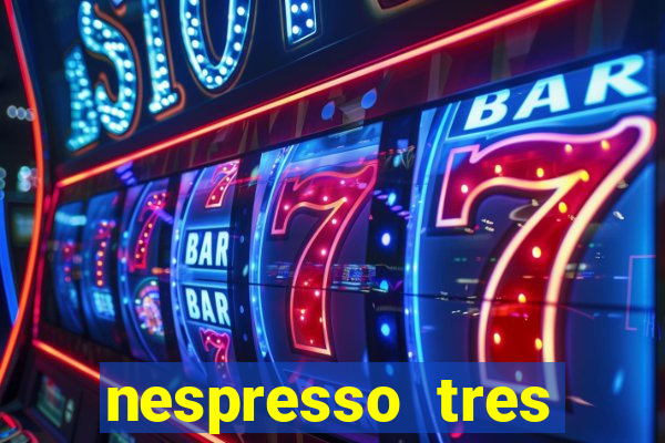 nespresso tres luzes piscando