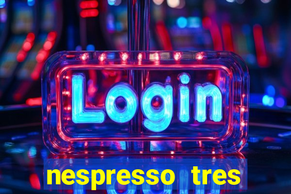 nespresso tres luzes piscando