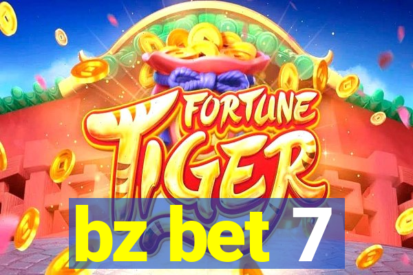 bz bet 7