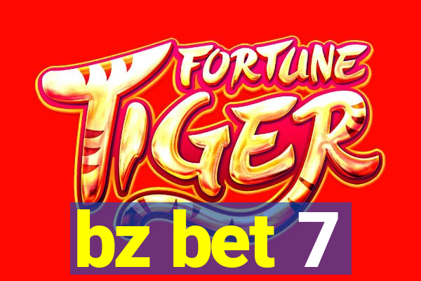 bz bet 7