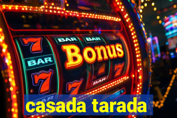 casada tarada