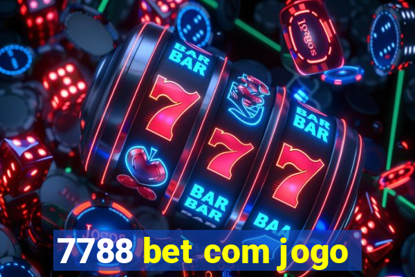 7788 bet com jogo