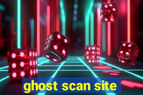 ghost scan site
