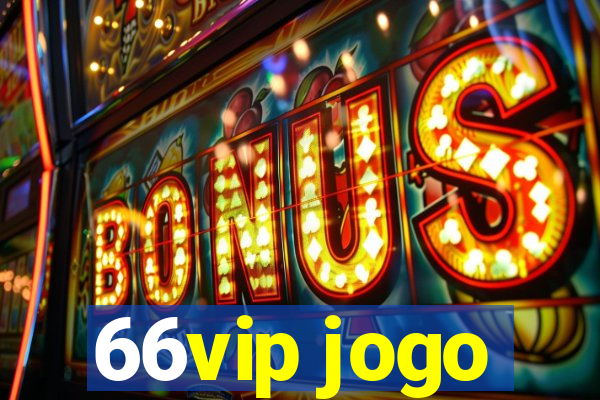 66vip jogo