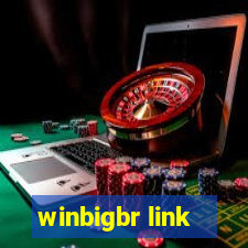 winbigbr link