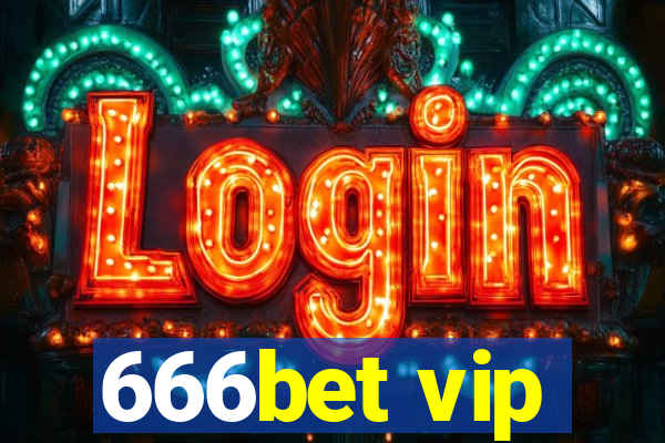666bet vip