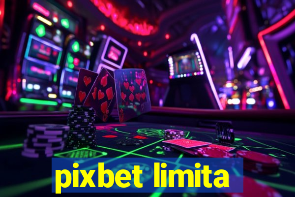 pixbet limita