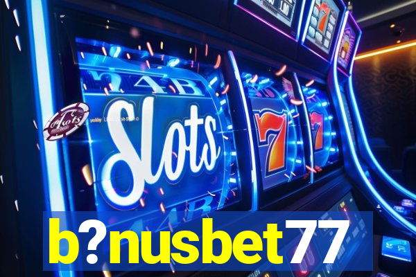 b?nusbet77