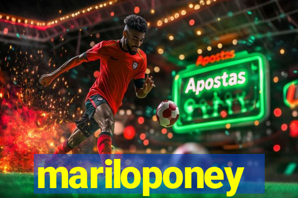 mariloponey