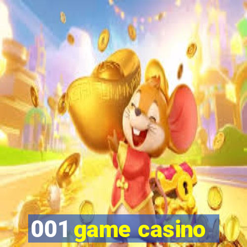 001 game casino