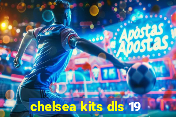 chelsea kits dls 19