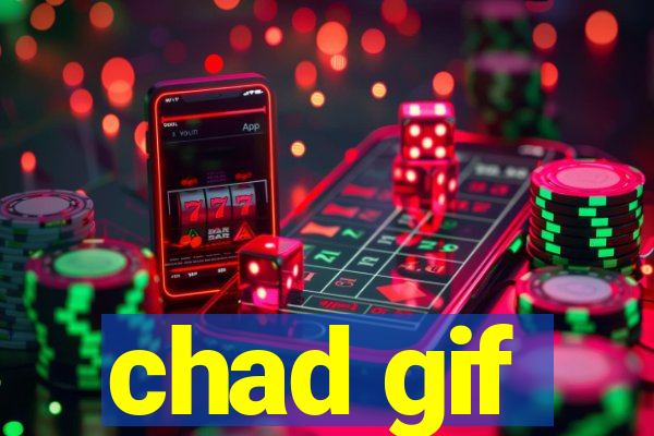 chad gif