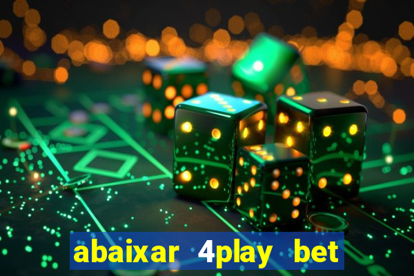 abaixar 4play bet baixar app