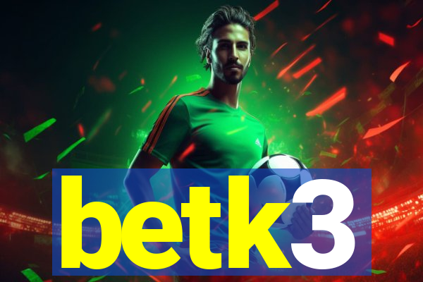betk3