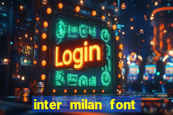 inter milan font free download