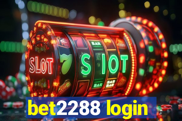 bet2288 login