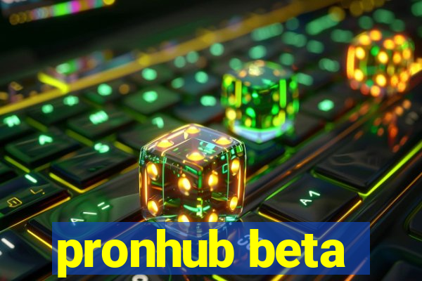 pronhub beta