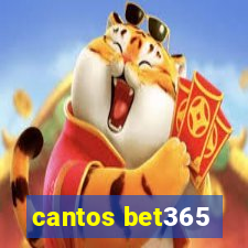 cantos bet365