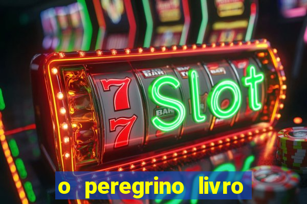 o peregrino livro mais vendido