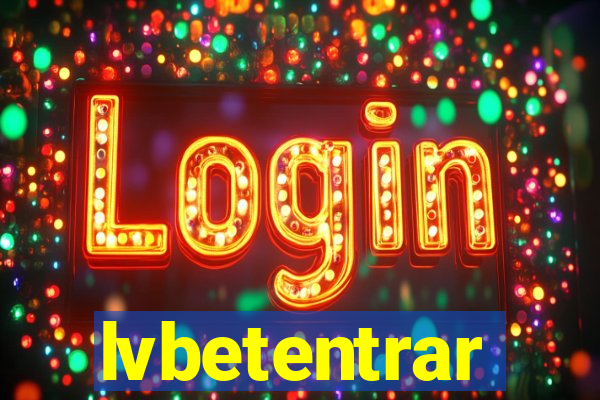 lvbetentrar