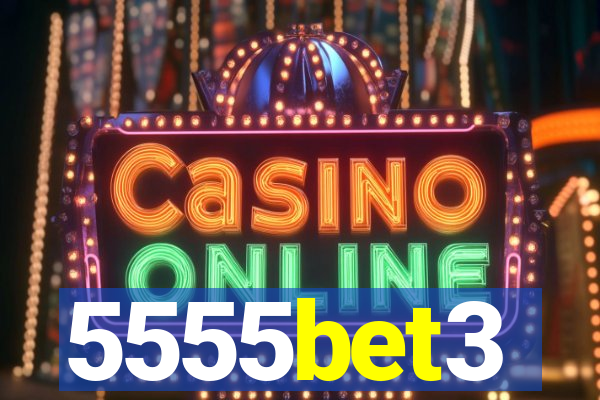 5555bet3