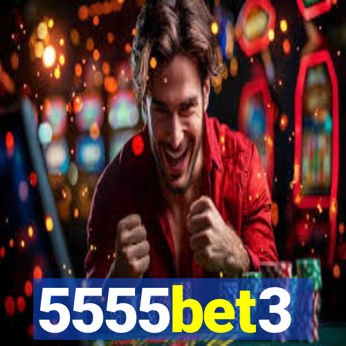 5555bet3