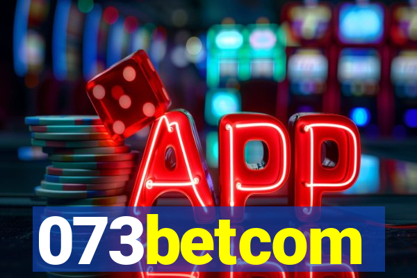 073betcom