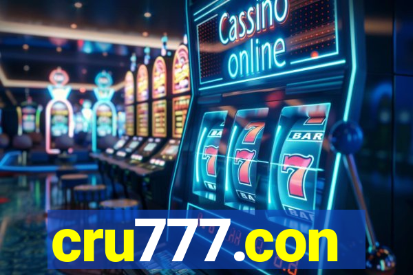 cru777.con