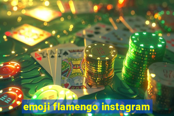 emoji flamengo instagram
