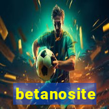 betanosite