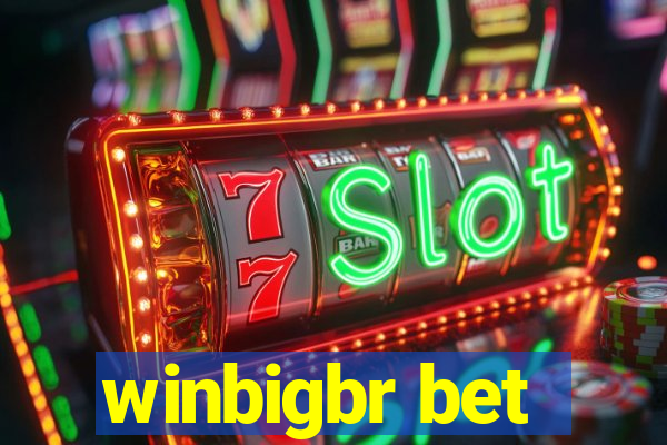 winbigbr bet