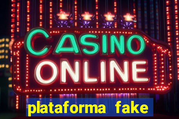 plataforma fake para brincar