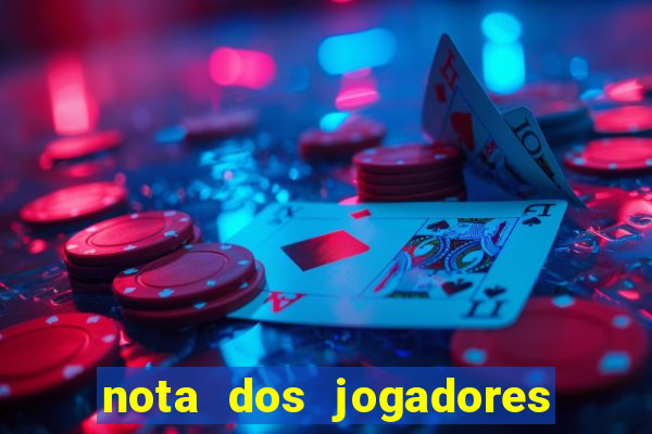 nota dos jogadores do flamengo