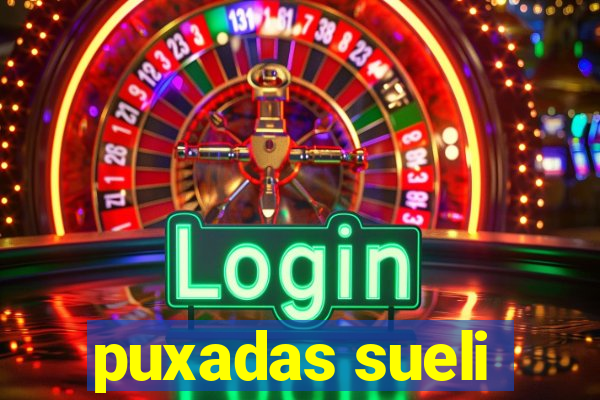 puxadas sueli