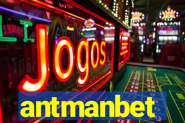 antmanbet