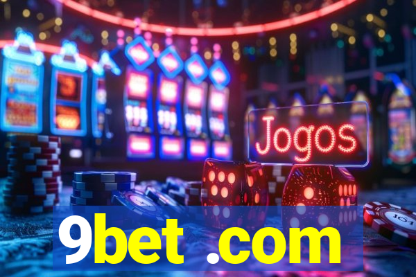 9bet .com