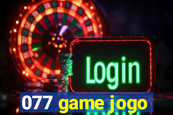 077 game jogo