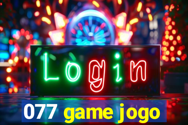 077 game jogo