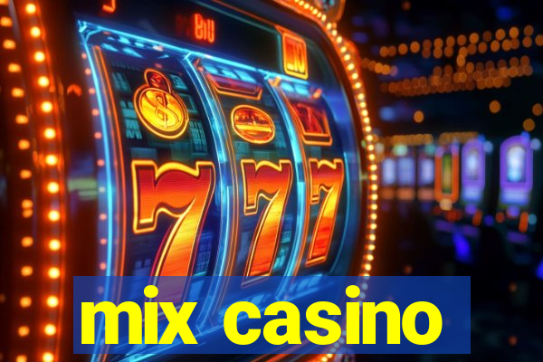 mix casino