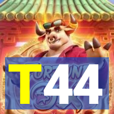 T44