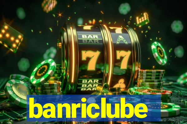 banriclube