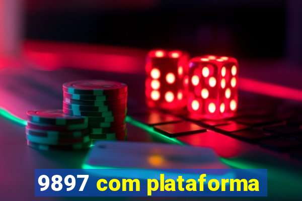 9897 com plataforma
