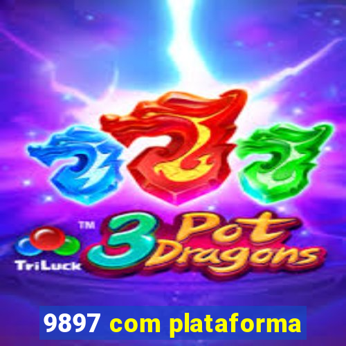 9897 com plataforma