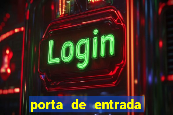 porta de entrada do excluido