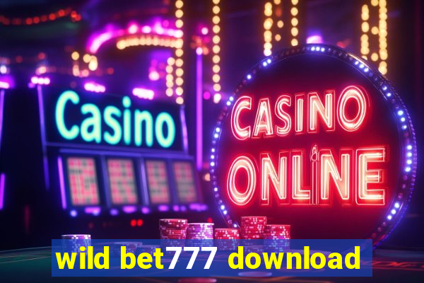 wild bet777 download