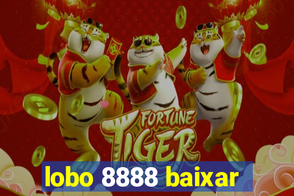lobo 8888 baixar