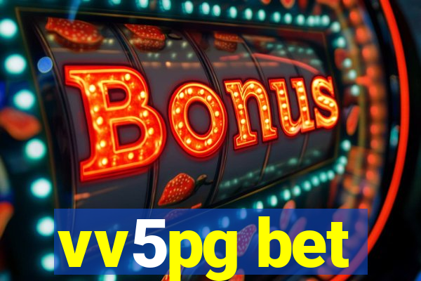 vv5pg bet
